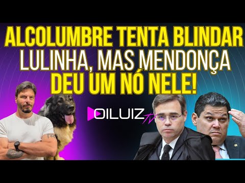 Alcolumbre's Lulinha Shield vs. Mendonça's STF Decision Explained